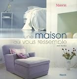 Une maison qui vous ressemble