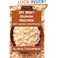 BUY : 201 Best Quinoa Recipes: How to Make Healthy and Delicious Quinoa Soups, Salads, Breads, Desserts, Pancakes and More in Your Own Kitchen