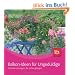 Balkon-Ideen f�r Ungeduldige: Schnelle L�sungen, die sicher gelingen