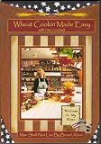 Wheat Cookin' Made Easy