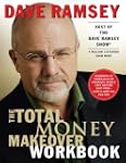 The Total Money Makeover Workbook: A...