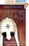 Christian Jihad: Two Former Muslims Look at the Crusades and Killing in the Name of Christ
