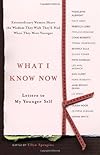 What I Know Now