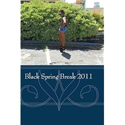 Black Spring Break 2011