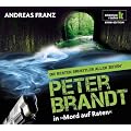 Mord auf Raten - Peter Brandt ermittelt, 6 CDs (Klassik Radio Krimi-Edition - Die besten Ermittler aller Zeiten): Peter Brandt ermittelt. Gek�rzte L�sung