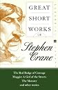 Great Short Works of Stephen Crane (Perennial Classics)