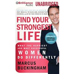 Find Your Strongest Life: What the Happiest and Most Successful Women Do Differently