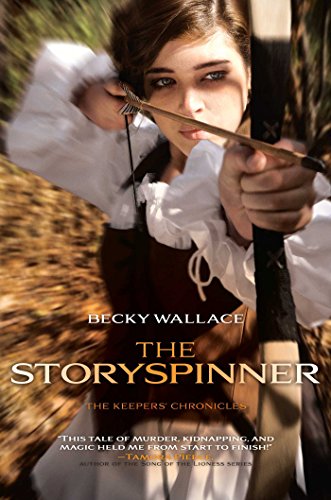 The Storyspinner (The Keepers' Chronicles), by Becky Wallace