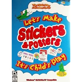 Let's Make Stickers & Posters (It's Chils's Play Software Series)