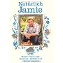 Nat�rlich Jamie - Meine Fr�hlings-, Sommer-, Herbs&hellip von Jamie Oliver