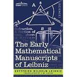 The Early Mathematical Manuscripts of Leibniz