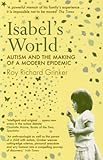 Isabel's world : autism and the making of a modern epidemic