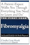 The First Year: Fibromyalgia: An Esse...