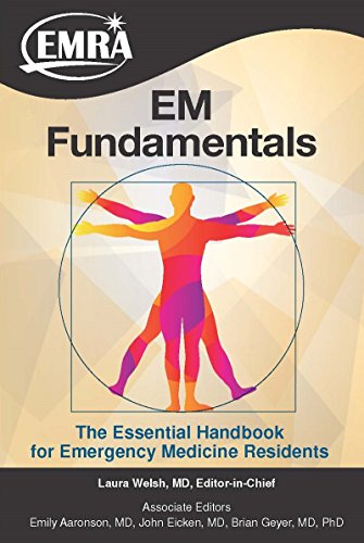 EM Fundamentals: The Essential Handbook for Emergency Medicine Residents