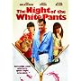 Night of the White Pants