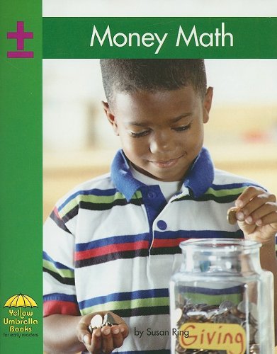Money Math (Yellow Umbrella Books: Math - Level B)