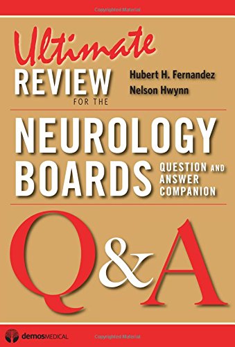 ultimate review for the neurology boards question and answer companion