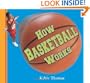 How Basketball Works
