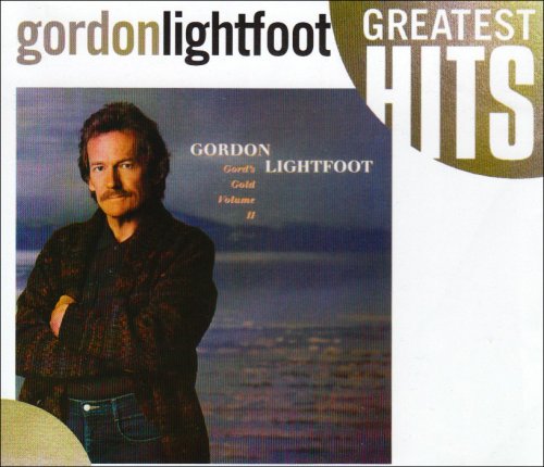 Gordon Lightfoot - Gords Gold Vol 2 - Zortam Music