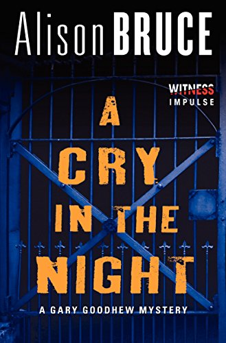 A Cry in the Night: A Gary Goodhew Mystery