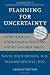 Planning for Uncertainty: Living Wills and Other Advance Directives for You and Your Family (A Johns Hopkins Press Health Book)