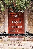 Halfway to each other : how a year in Italy brought our family home