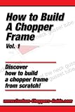 How To Build A Chopper Frame