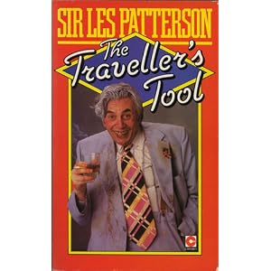  The Traveller's Tool - Sir Les Patterson