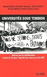 Universit�s sous tension : Retours sur la mobilisation contre la loi pour l'�galit� des chances et le CPE