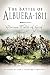 Books : THE BATTLE OF ALBUERA 1811: Glorious Field of Grief (Campaign Chronicles)