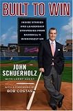 Built to Win: Inside Stories and Leadership Strategies from Baseballs Winningest GM
