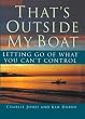 That's Outside My Boat: Letting Go of What You Can't Control