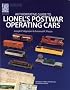 Authoritative Guide to Lionel's Postwar Operating Cars (Lionel Postwar Encyclopedia Series) (The Lionel Postwar Encyclopedia) (The Lionel Postwar Encyclopedia)