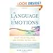 The Language of Emotions: What Your Feelings Are Trying to Tell You