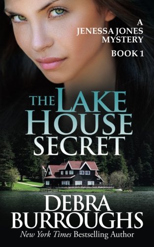 the lake house secret a jenessa jones mystery book 1 volume 1