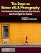 Ten Steps to Better dSLR Photography - The Guide to Taking Control of Your Camera and the Images You Create Ten Steps to Better dSLR Photography - The Guide to Taking Control of Your Camera and the Images You Create