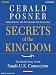 Secrets of the Kingdom: The Inside Story of the Secret Saudi-U.S. Connection