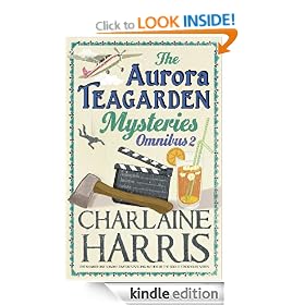 The Aurora Teagarden Mysteries: Omnibus 2: Dead Over Heels, A Fool and his Honey, Last Scene Alive, Poppy Done to Death