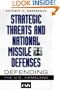 Strategic Threats and National Missile Defenses: Defending the U.S. Homeland (CSIS)