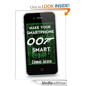 Make Your Smartphone 007 Smart Conrad Jaeger