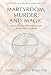 Martyrdom, Murder, and Magic: Child Saints and Their Cults in Medieval Europe (Studies in Church History, Vol 2)