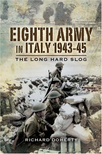 City Travel Guides Discounted  Used : Eighth Army in Italy 1943-45: The Long Hard Slog