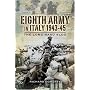 Eighth Army in Italy 1943-45: The Long Hard Slog