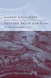 Neither beast nor God : the dignity of the human person