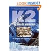 K2, The Savage Mountain: The Classic True Story of Disaster and Survival on the World's Second-Highest Mountain