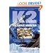 K2, The Savage Mountain: The Classic True Story of Disaster and Survival on the World's Second-Highest Mountain