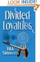 Divided Loyalties (Byte-Me Teen Read)