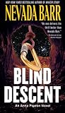 Blind Descent: An Anna Pigeon Mystery