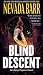 Blind Descent (An Anna Pigeon Novel)