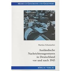 Ausl�ndische Nachrichtenagenturen in Deutschland vor und nach 1945